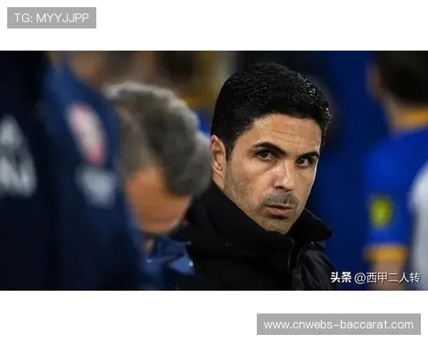 阿森纳15场不败背后:阿尔特塔战术微调与阵容轮换艺术 阿森纳15场不败背后:阿尔特塔战术微调与阵容轮换艺术